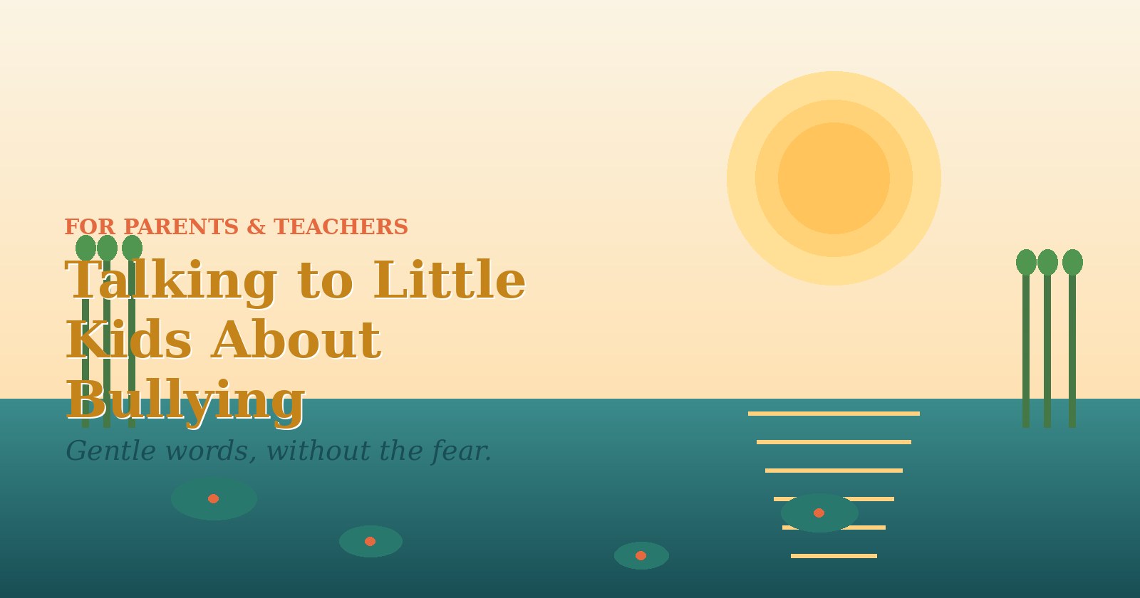 A soft sunrise over Sunny-Stream Pond with the words Talking to Little Kids About Bullying.